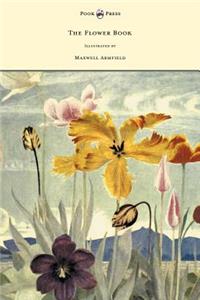 Flower Book - Illustrated by Maxwell Armfield