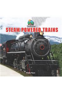 Steam-Powered Trains