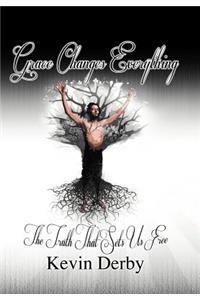 Grace Changes Everything