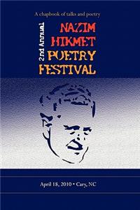 Second Annual Nazim Hikmet Poetry Festival - A Chapbook of Talks and Poetry