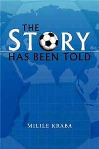 Story Has Been Told