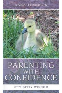 Parenting with Confidence: Reassuring Words for Tough Days
