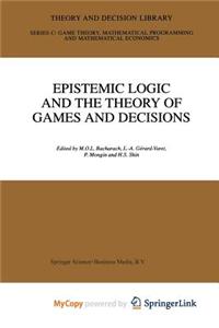 Epistemic Logic and the Theory of Games and Decisions
