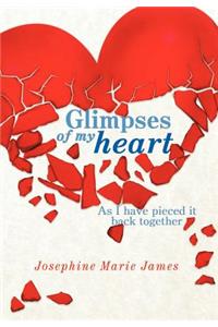Glimpses of My Heart