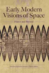 Early Modern Visions of Space