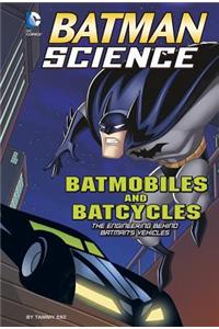 Batmobiles and Batcycles