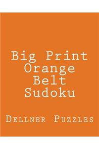 Big Print Orange Belt Sudoku