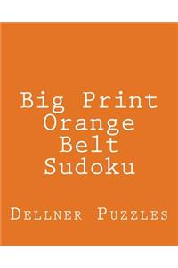 Big Print Orange Belt Sudoku