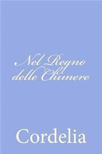 Nel Regno delle Chimere