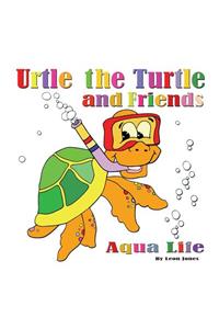 Urtle the Turtle and Friends