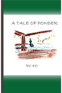 A Tale of Ponder