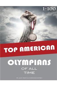 Top American Olympians of All Time