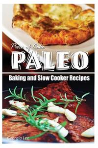 Piece of Cake Paleo - Baking and Slow Cooker Recipes