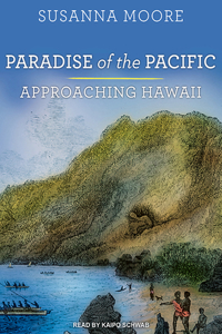 Paradise of the Pacific: Approaching Hawaii