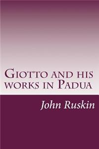 Giotto and his works in Padua