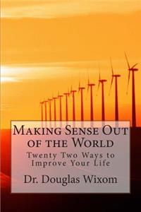 Making Sense Out of the World