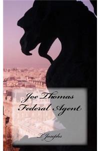 Joe Thomas Federal Agent
