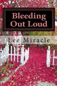 Bleeding Out Loud