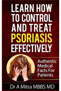 Learn How to Control & Treat PSORIASIS Effectively