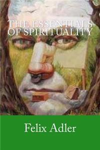 The Essentials of Spirituality