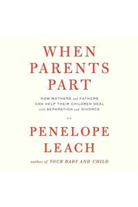 When Parents Part Lib/E