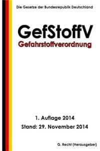 Gefahrstoffverordnung - GefStoffV