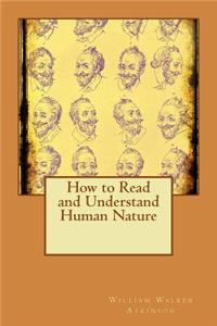 How to Read and Understand Human Nature