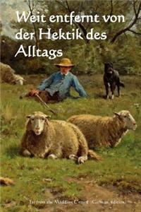 Weit Entfernt Von Der Hektik Des Alltags