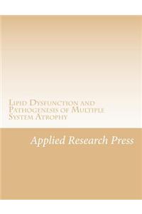 Lipid Dysfunction and Pathogenesis of Multiple System Atrophy