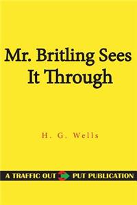 Mr. Britling Sees It Through
