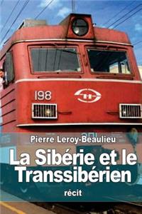 La Sibérie et le Transsibérien