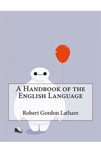 A Handbook of the English Language