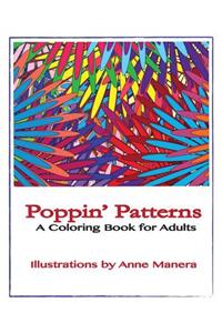 Poppin' Patterns A Coloring Book for Adults