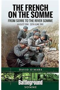 The French on the Somme 1914 - 30 June 1916
