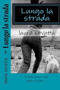Lungo La Strada