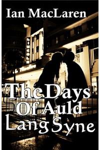 The Days of Auld Lang Syne