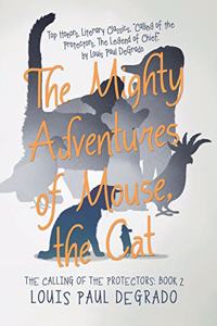 Mighty Adventures of Mouse, the Cat
