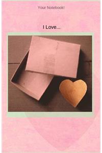 Your Notebook! I Love...