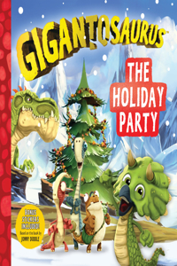Gigantosaurus: The Holiday Party