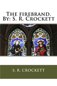 The firebrand.By