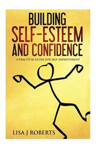 Building Self-Esteem and Confidence