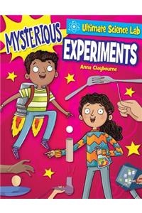 Mysterious Experiments