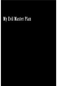 My Evil Master Plan