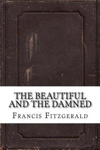 The Beautiful and the Damned