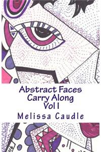 Abstract Faces Carry Along