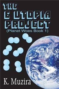 E Utopia Project
