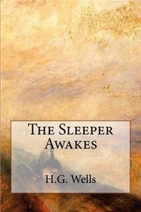 The Sleeper Awakes