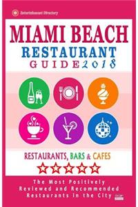 Miami Beach Restaurant Guide 2018