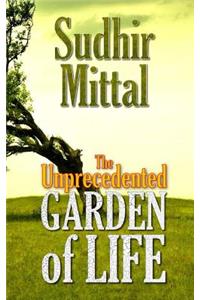 Unprecedented Garden of Life