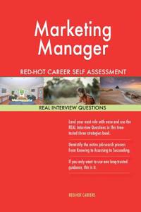 Marketing Manager Red-Hot Career Self Assessment Guide; 1184 Real Interview Ques